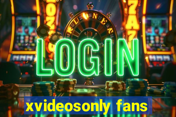 xvideosonly fans